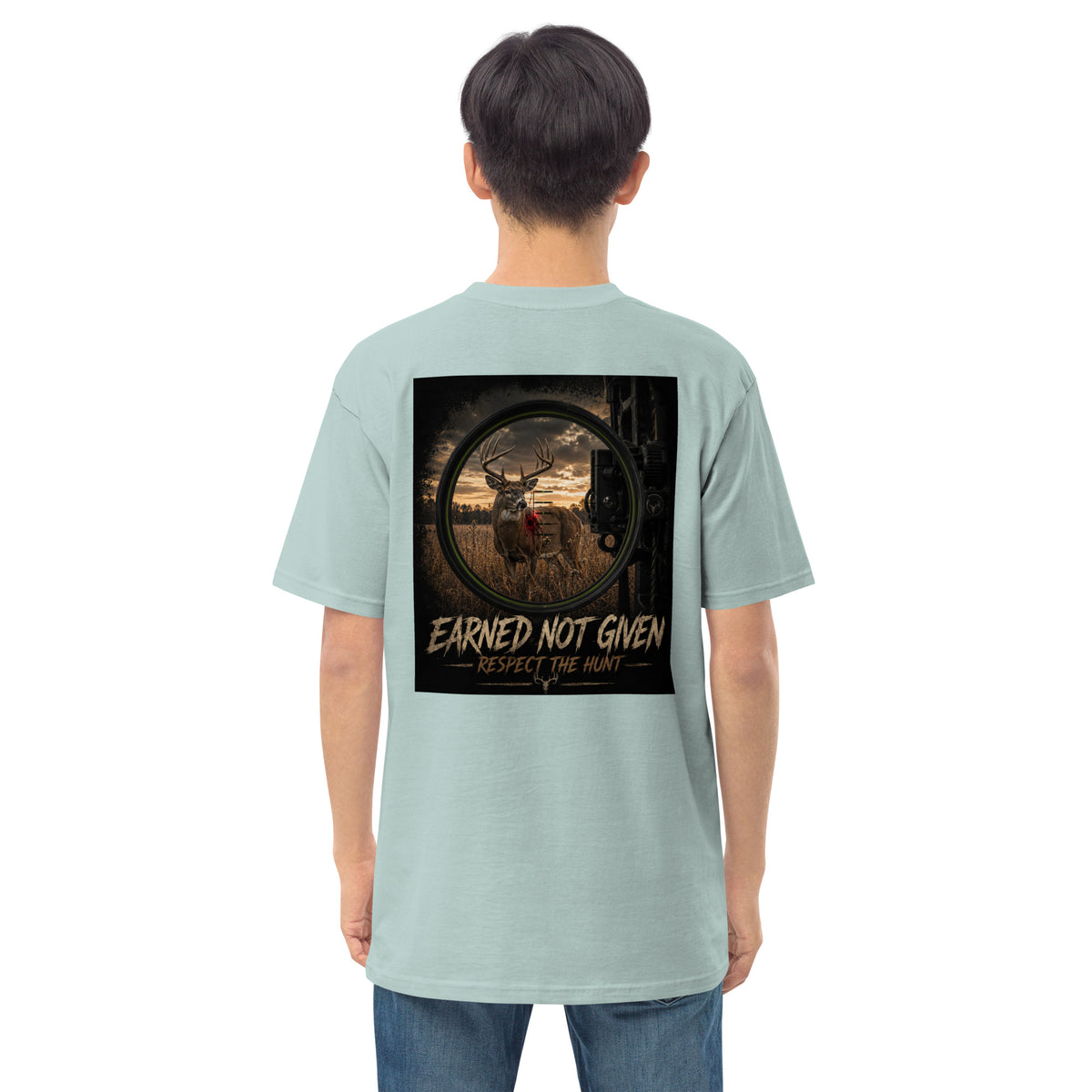 Earned Not Given-Respect the Hunt (Bow Edition)