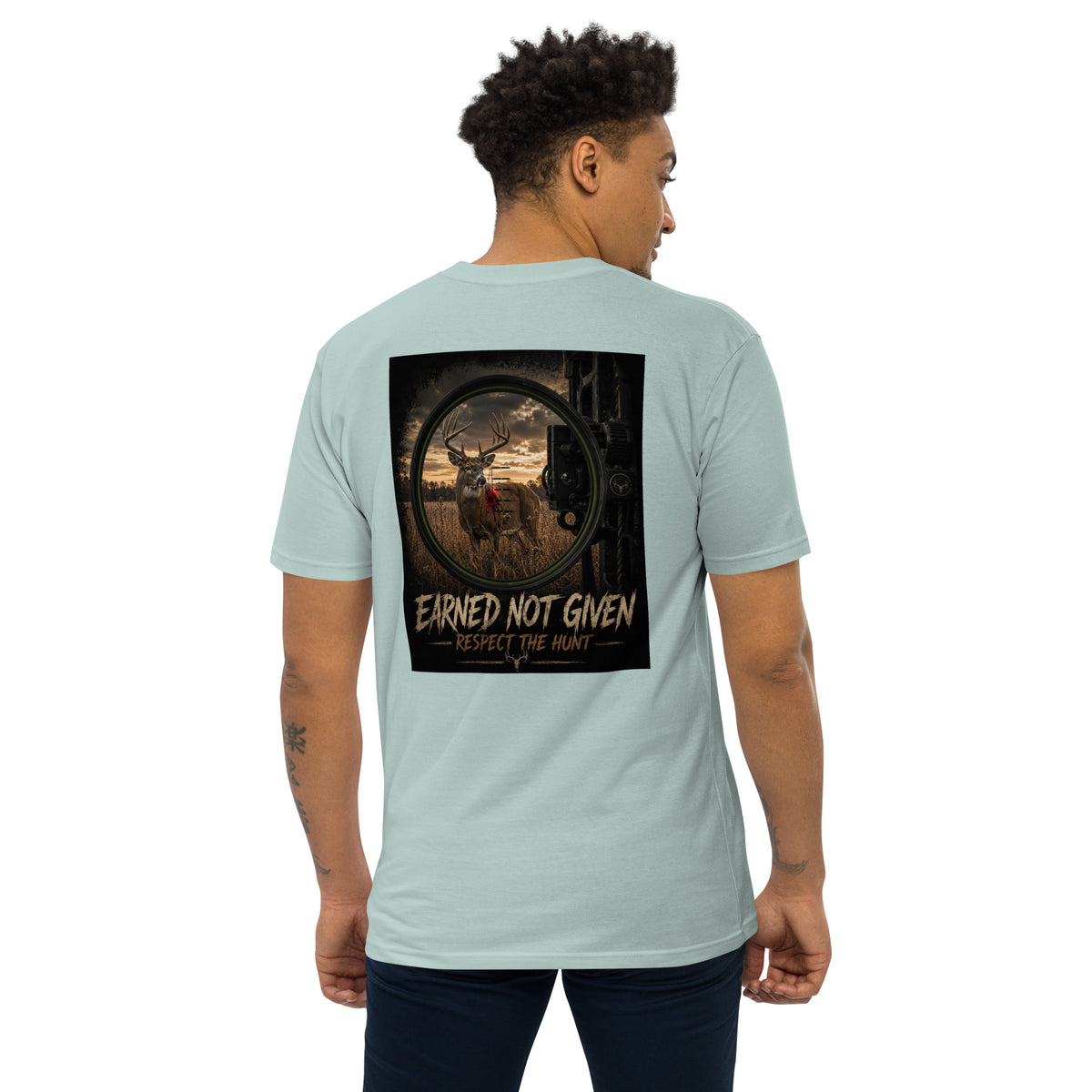 Earned Not Given-Respect the Hunt (Bow Edition)