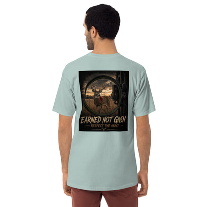 Earned Not Given-Respect the Hunt (Bow Edition)