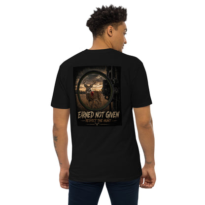 Earned Not Given-Respect the Hunt (Bow Edition)