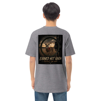 Earned Not Given-Respect the Hunt (Bow Edition)