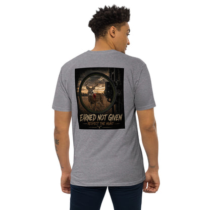 Earned Not Given-Respect the Hunt (Bow Edition)
