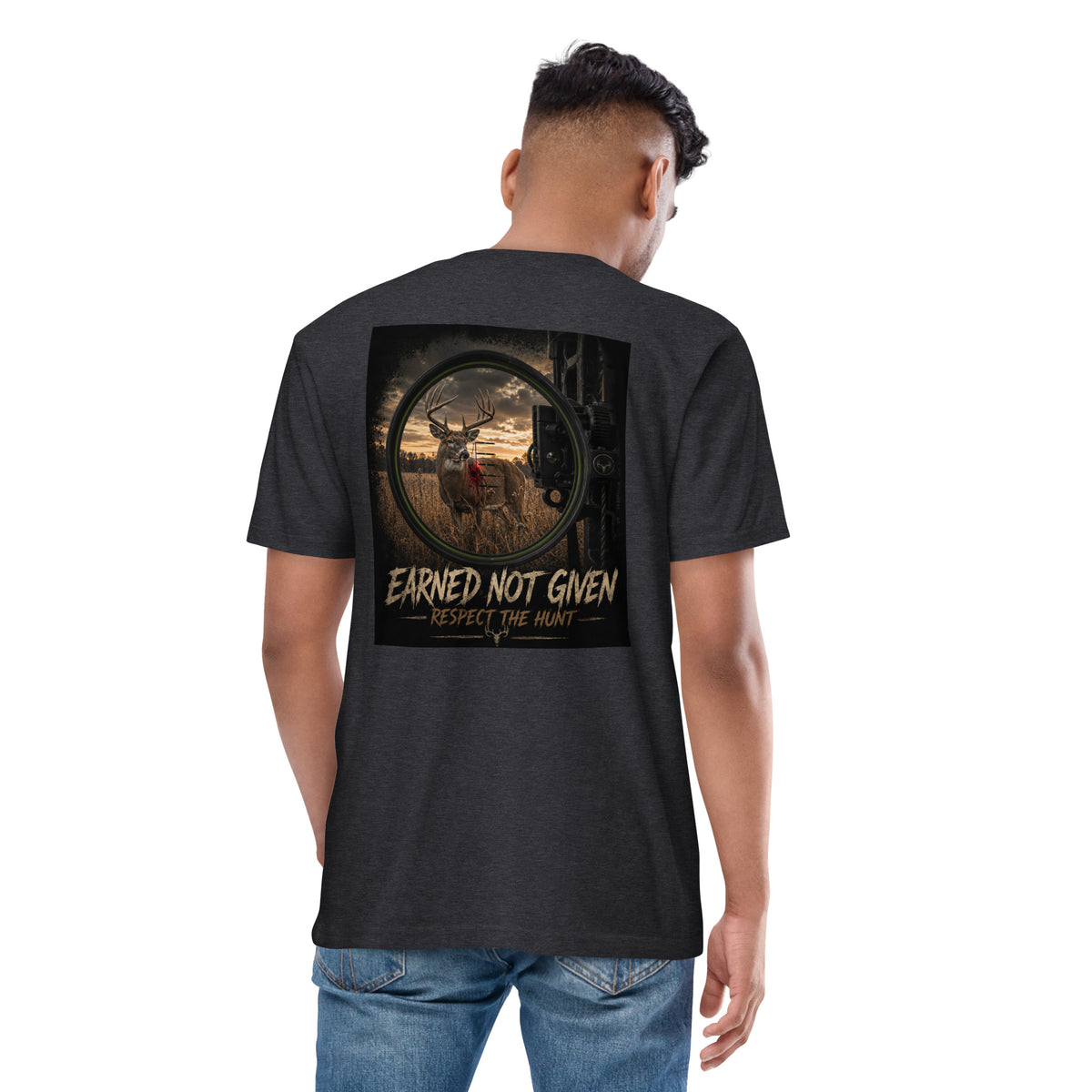 Earned Not Given-Respect the Hunt (Bow Edition)