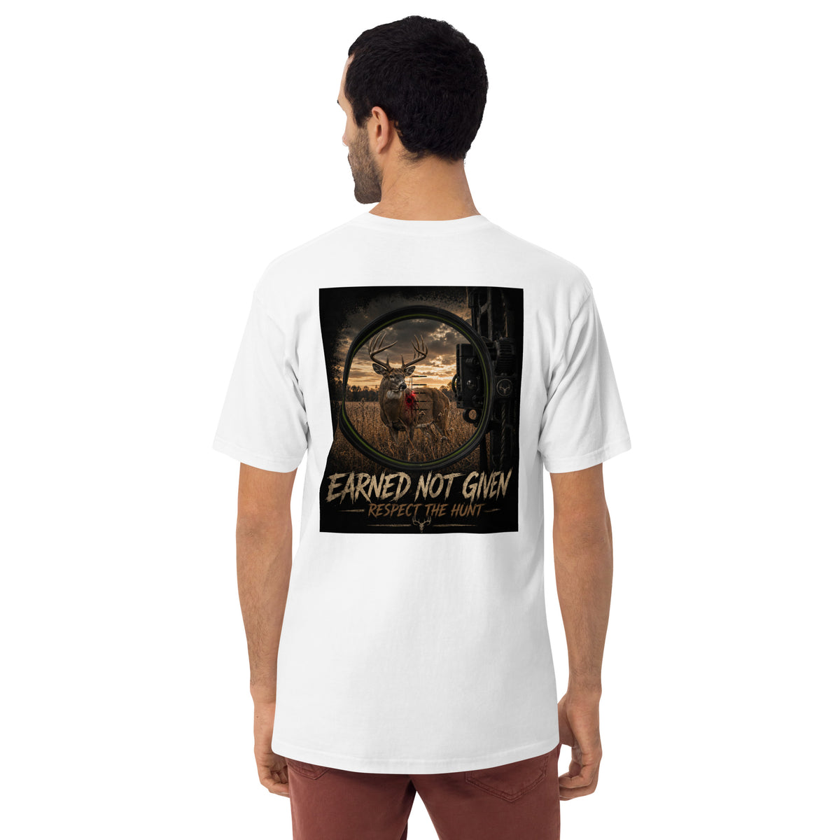 Earned Not Given-Respect the Hunt (Bow Edition)
