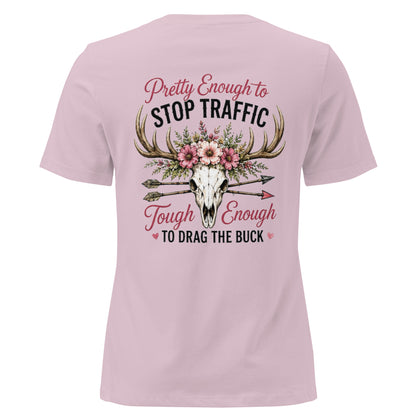 Pretty Enough to Stop Traffic Tough Enough to Drag The Buck